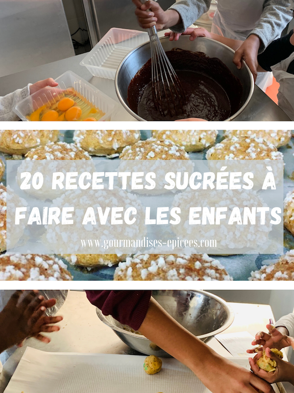 20 recettes sucrées à faire avec les enfants