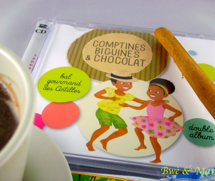 concours: De retour du salon du chocolat. Comptines, Biguines et Chocolat par Magguy Faraux