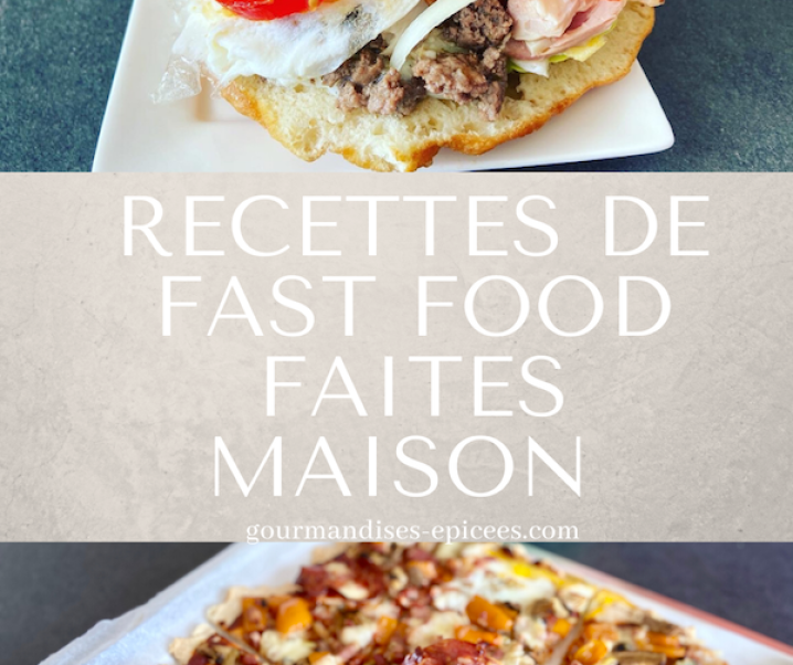 Recettes de fast food faites maison